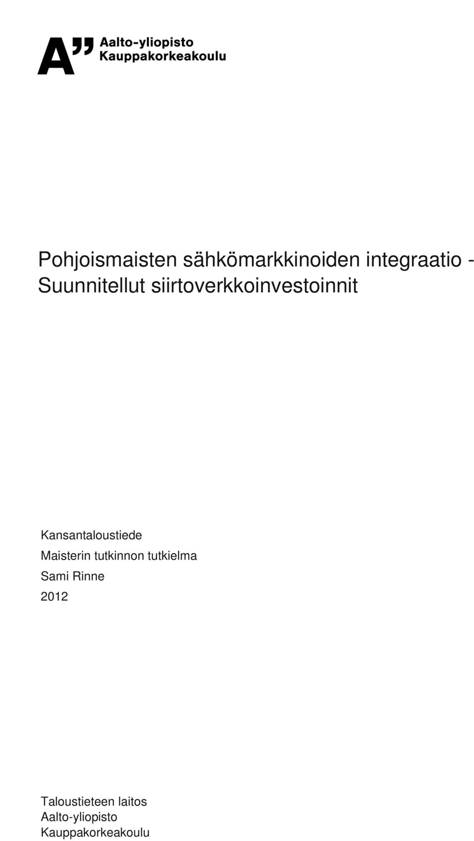 Suunnitellut siirtoverkkoinvestoinnit Kansantaloustiede