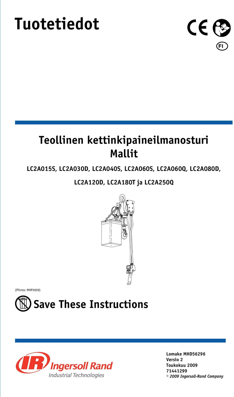 LC2A180T ja LC2A250Q (Piirros: MHP2659) Save These Instructions