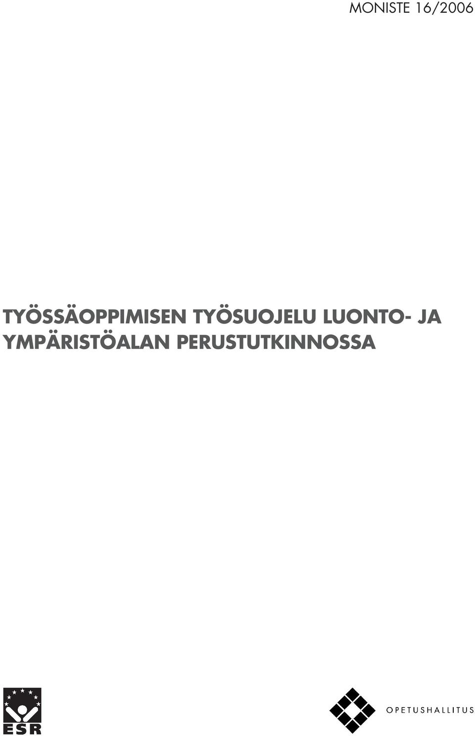 TYÖSUOJELU LUONTO-