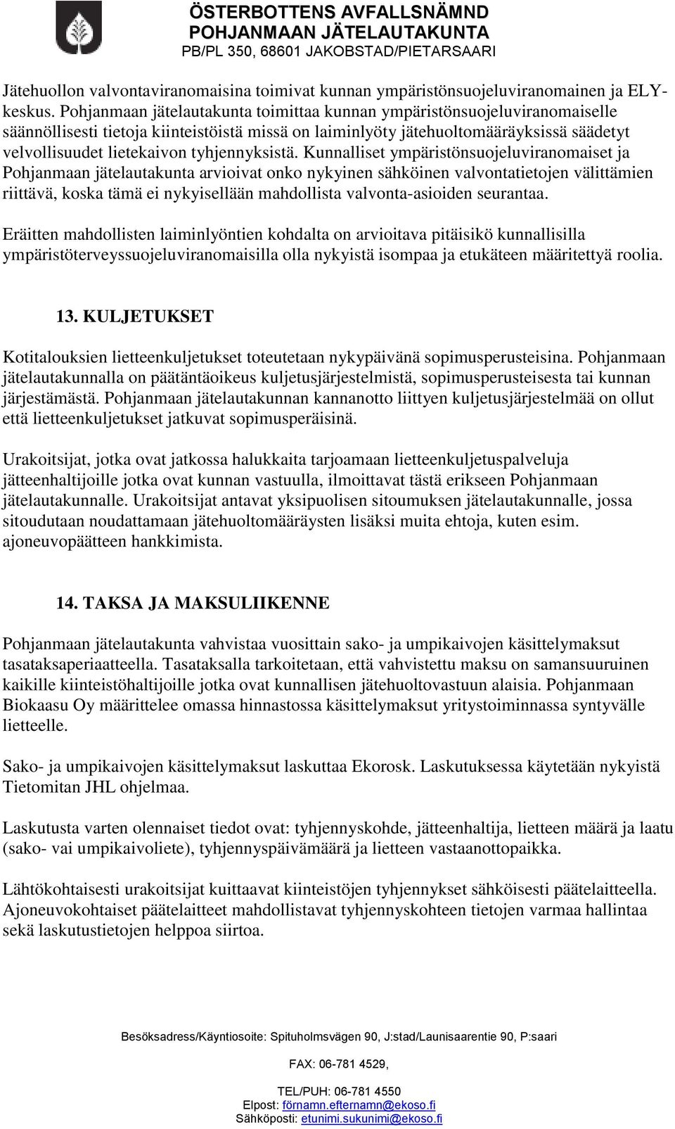 tyhjennyksistä.