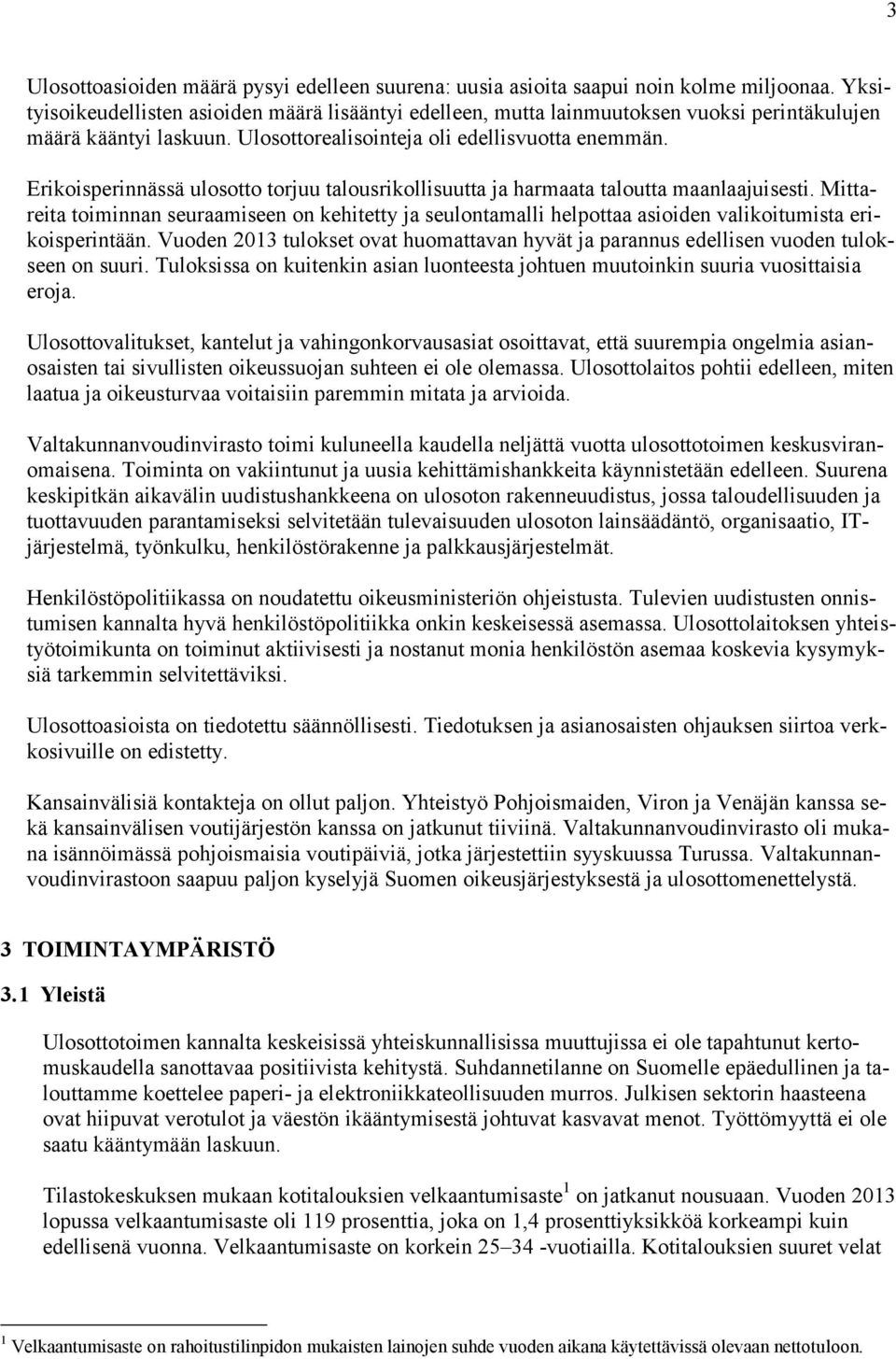 Erikoisperinnässä ulosotto torjuu talousrikollisuutta ja harmaata taloutta maanlaajuisesti.