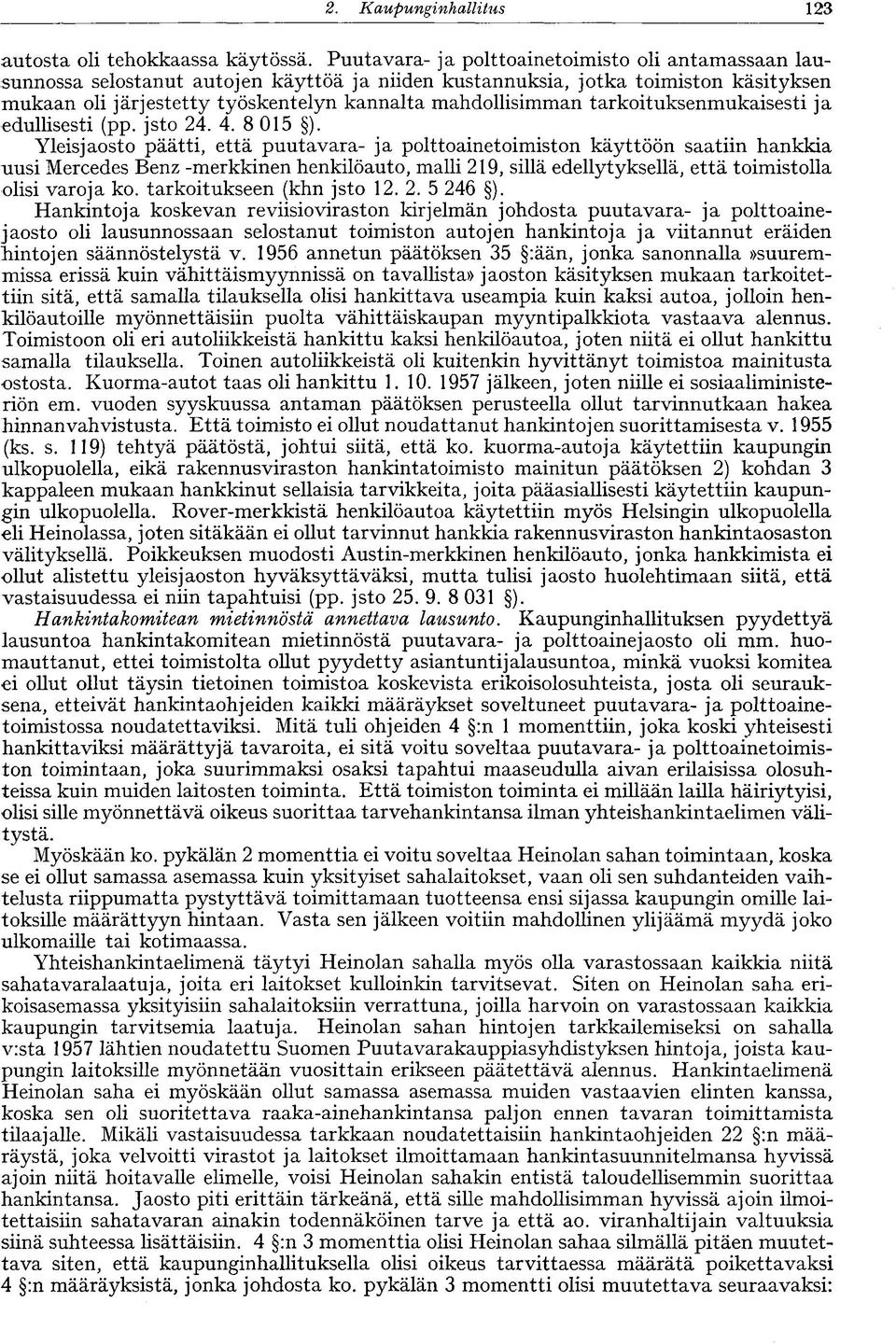 tarkoituksenmukaisesti ja edullisesti (pp. jsto 24. 4. 8 015 ).