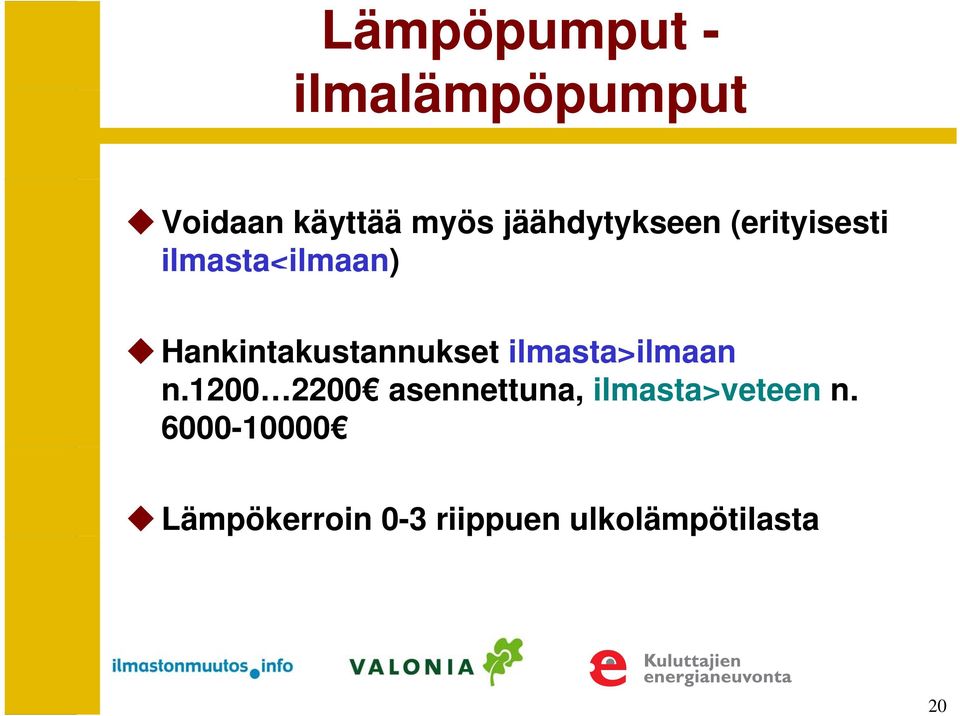 Hankintakustannukset ilmasta>ilmaan n.