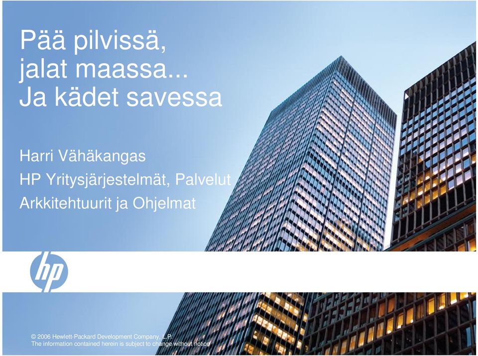 Palvelut Arkkitehtuurit ja Ohjelmat 2006 Hewlett-Packard