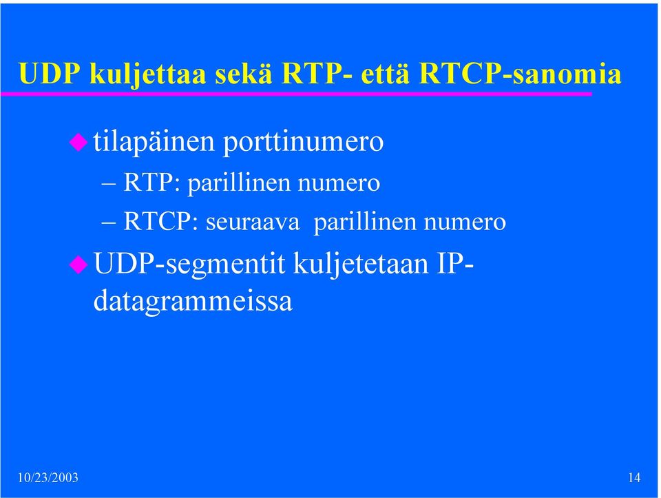 numero RTCP: seuraava parillinen numero