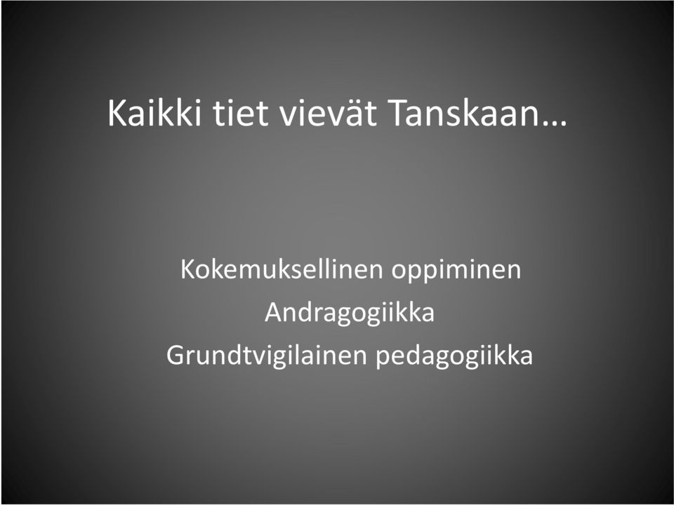 oppiminen Andragogiikka