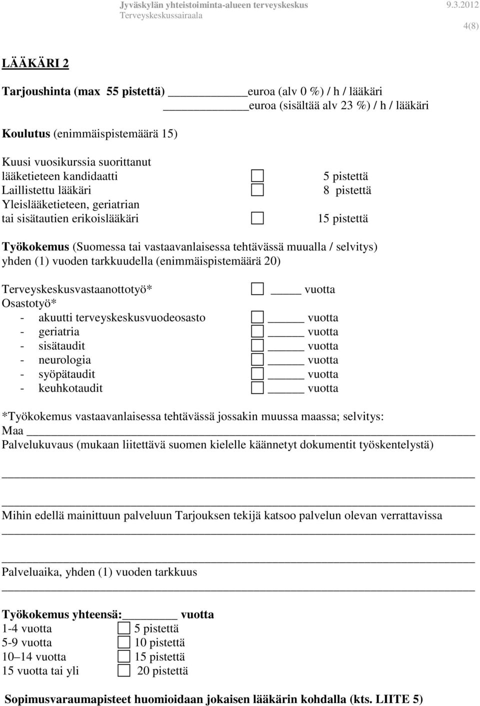 / lääkäri Maa Työkokemus