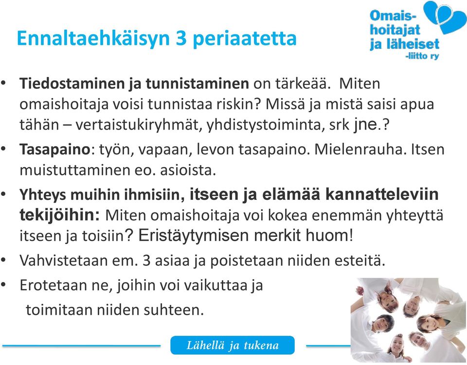 Itsen muistuttaminen eo. asioista.