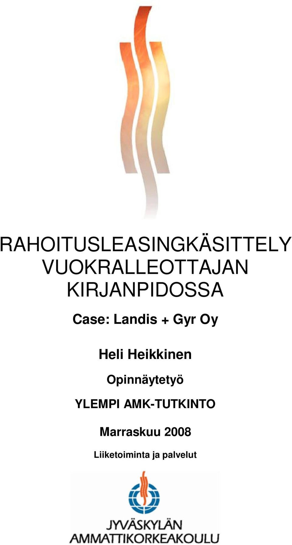 Heikkinen Opinnäytetyö YLEMPI