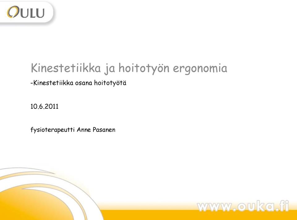 2011 fysioterapeutti Anne Pasanen 14.06.