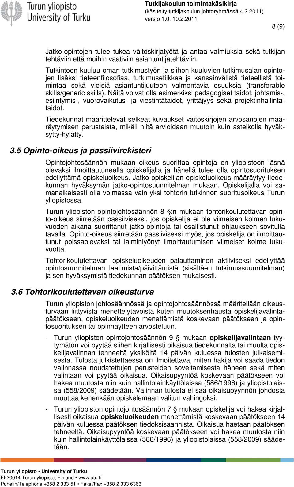 valmentavia osuuksia (transferable skills/generic skills).