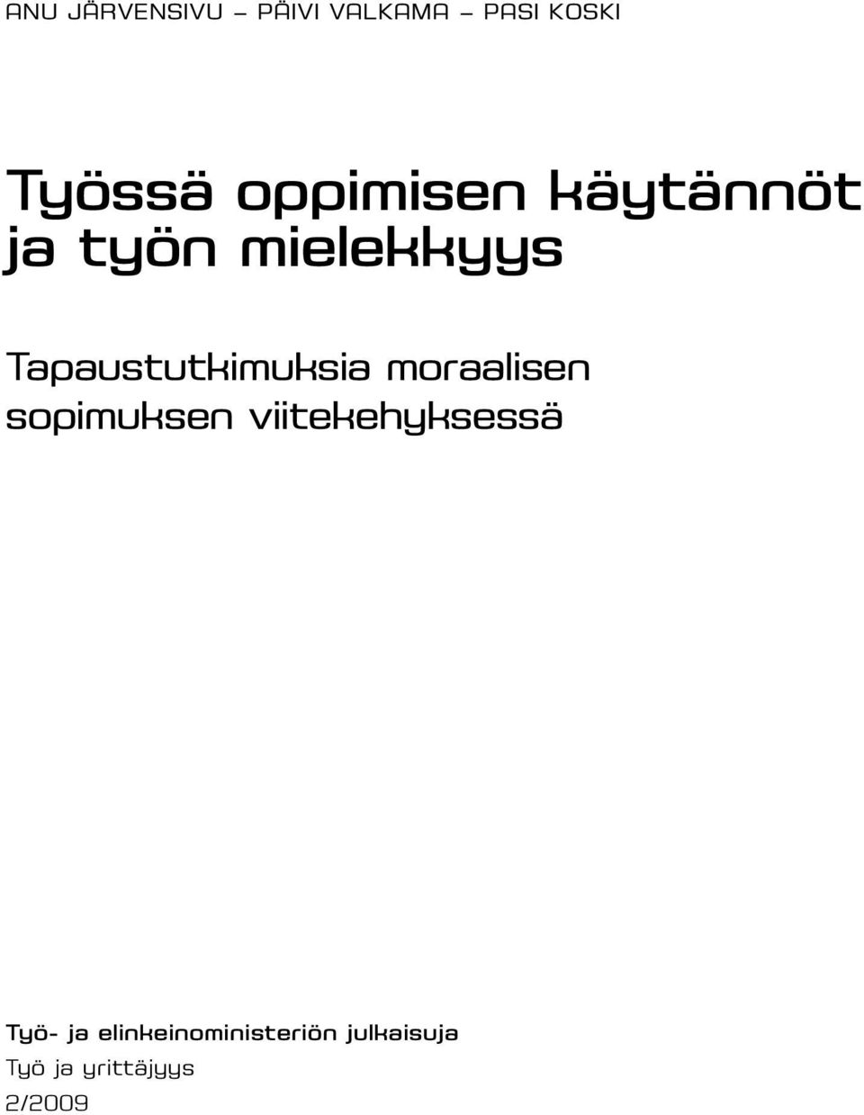 Tapaustutkimuksia moraalisen sopimuksen