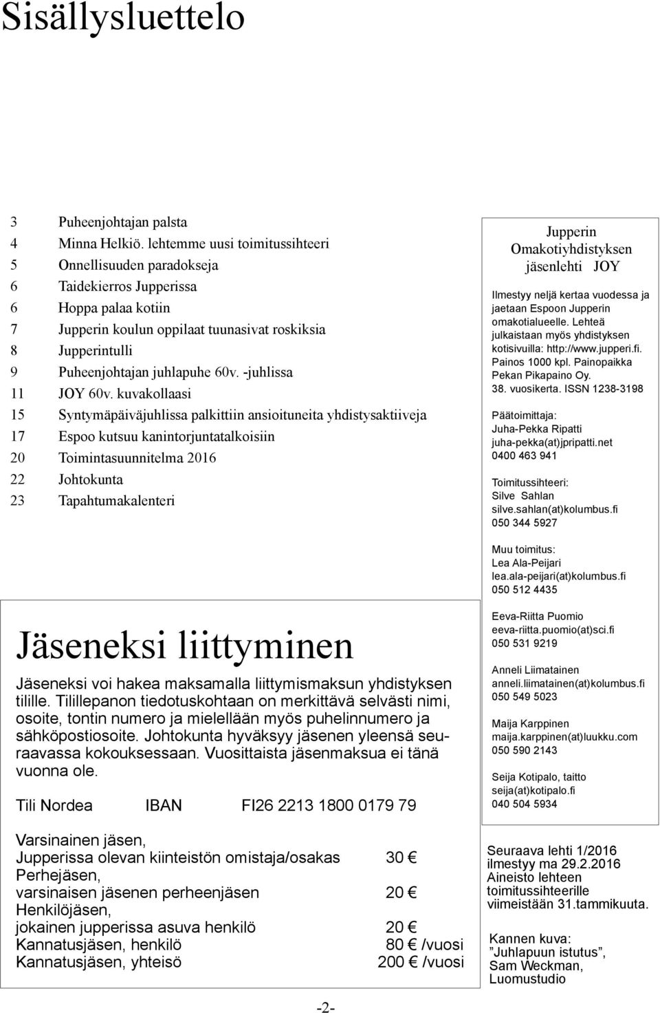 60v. -juhlissa 11 JOY 60v.