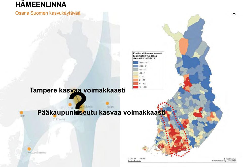 kasvaa voimakkaasti?