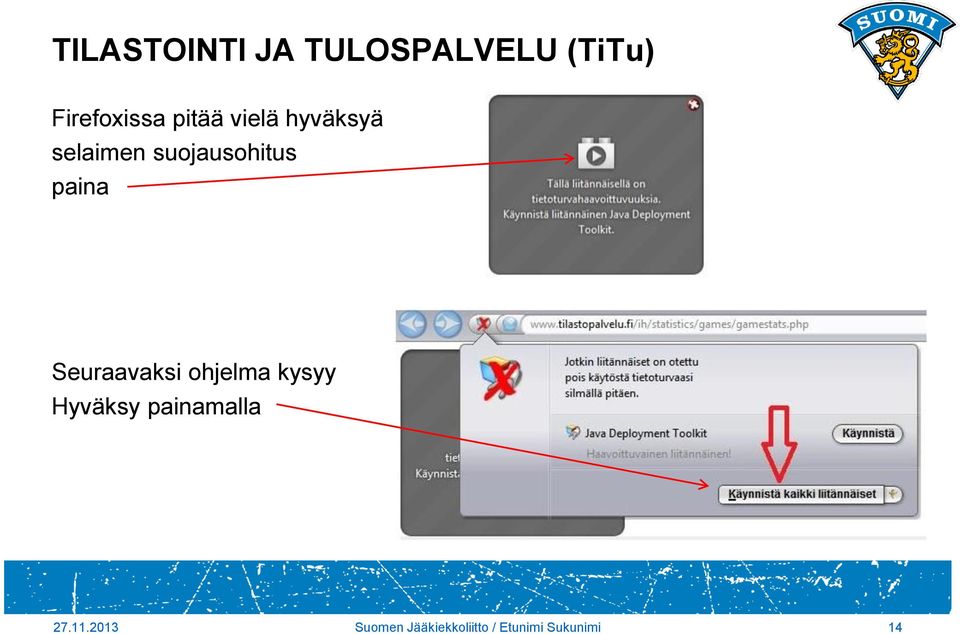 ohjelma kysyy Hyväksy painamalla 27.11.