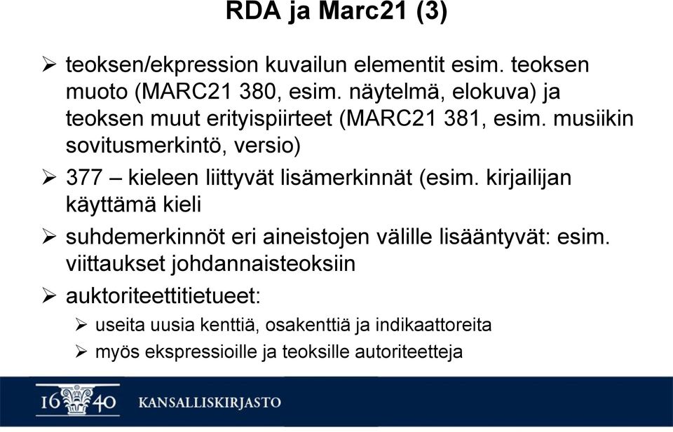 musiikin sovitusmerkintö, versio) 377 kieleen liittyvät lisämerkinnät (esim.