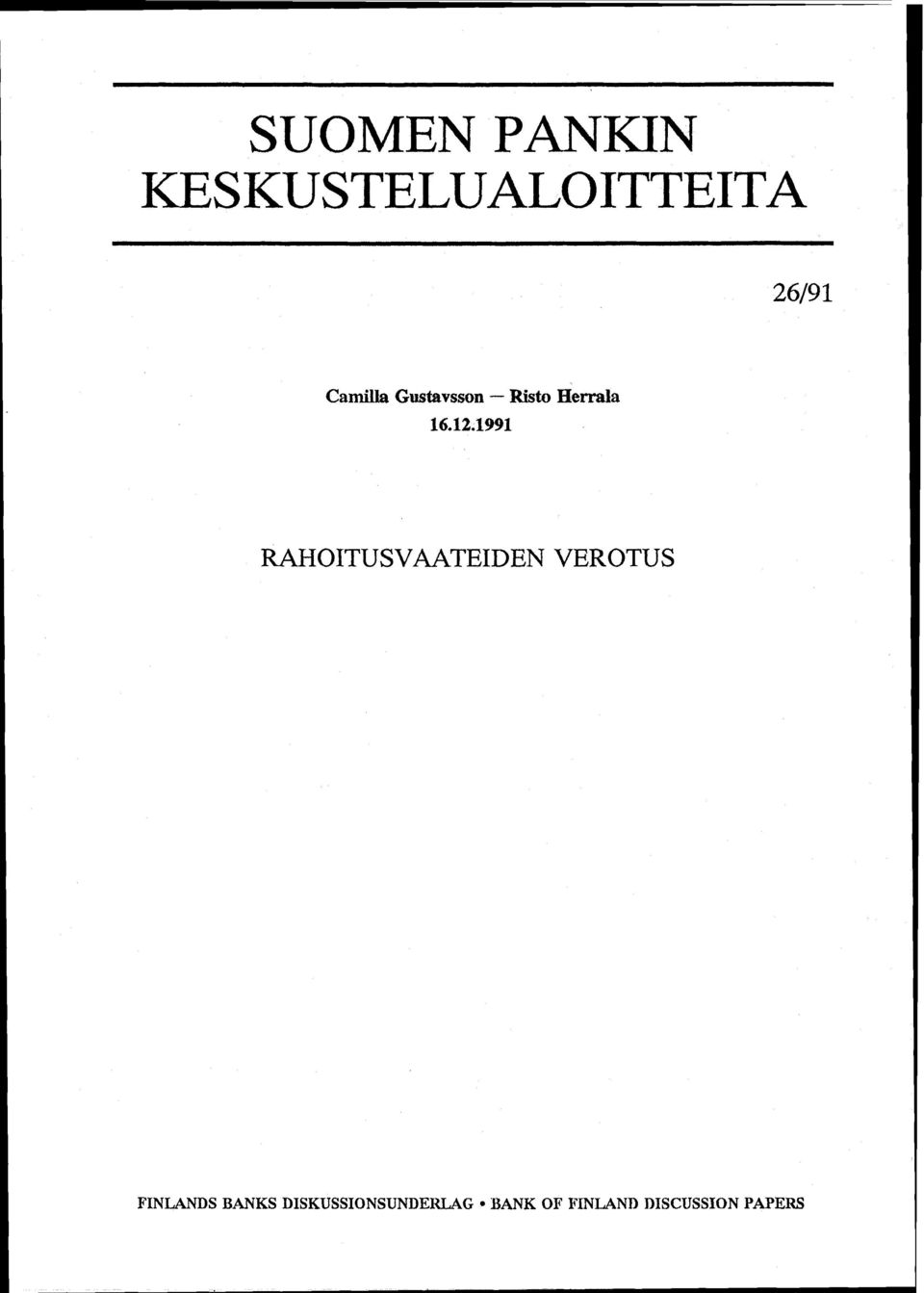 12~1991 RAHOITUSVAATEIDEN VEROTUS FINLANDS