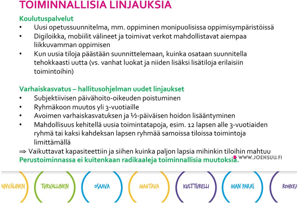 suunnitella tehokkaasti uutta (vs.