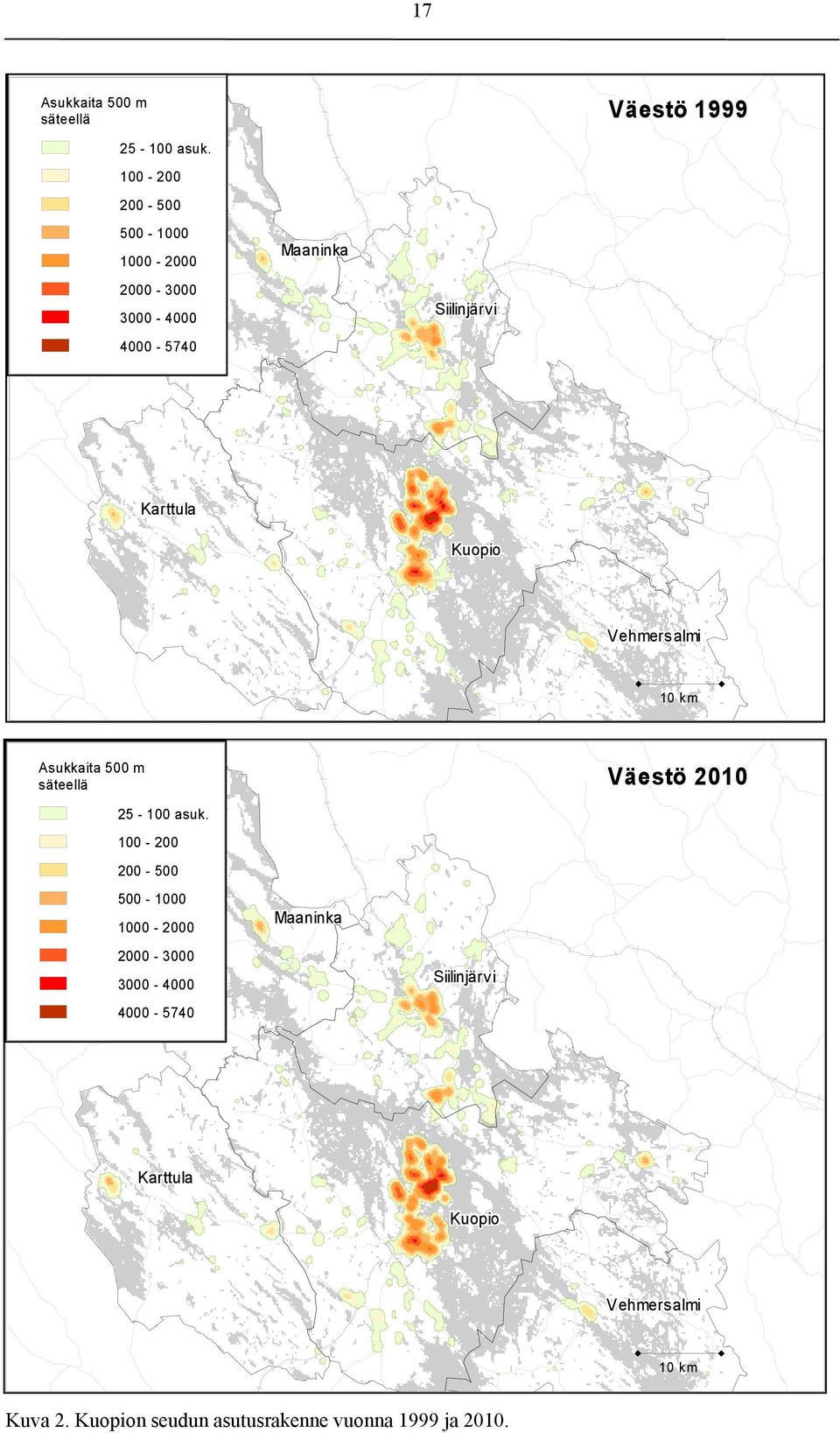 Kuopio Vehmersalmi Asukkaita 500 m säteellä 25-100 asuk.