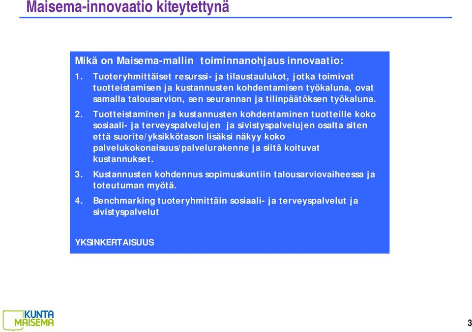 tilinpäätöksen työkaluna. 2.