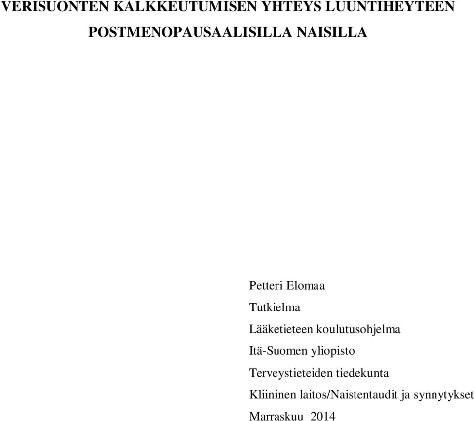 Lääketieteen koulutusohjelma Itä-Suomen yliopisto