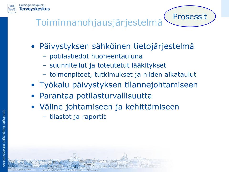 toimenpiteet, tutkimukset ja niiden aikataulut Työkalu päivystyksen