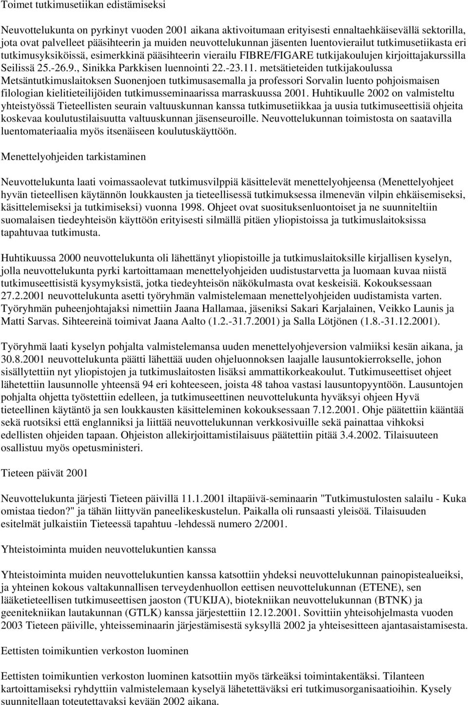 , Sinikka Parkkisen luennointi 22.-23.11.