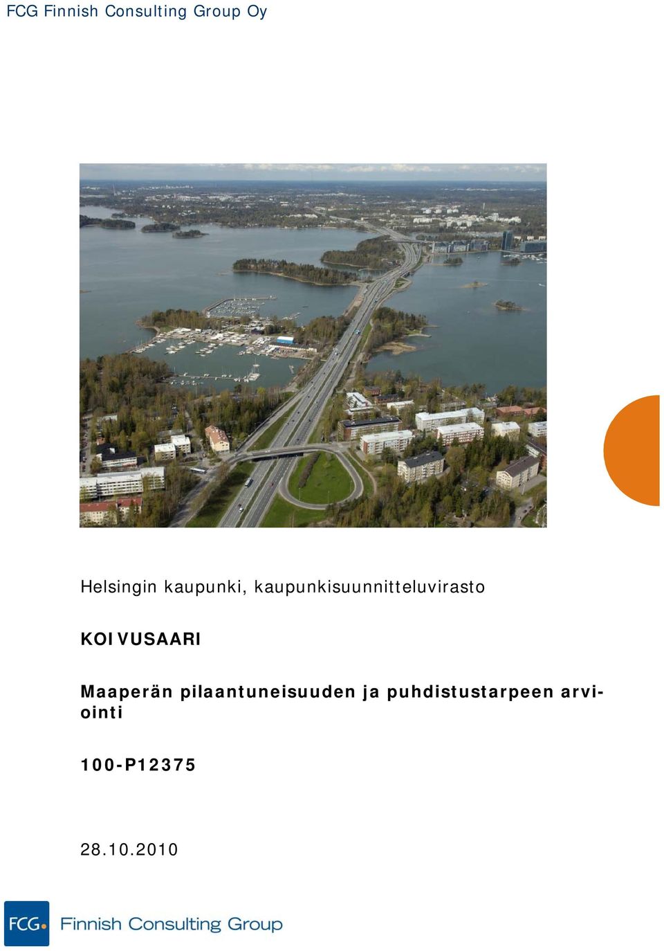 KOIVUSAARI Maaperän pilaantuneisuuden ja