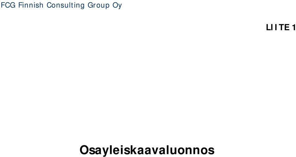 Group Oy LIITE