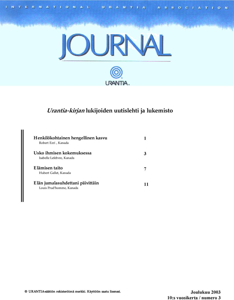 jumalasuhdettani päivittäin Louis Prud homme, Kanada 1 3 7 11 URANTIA-säätiön rekisteröimä merkki.