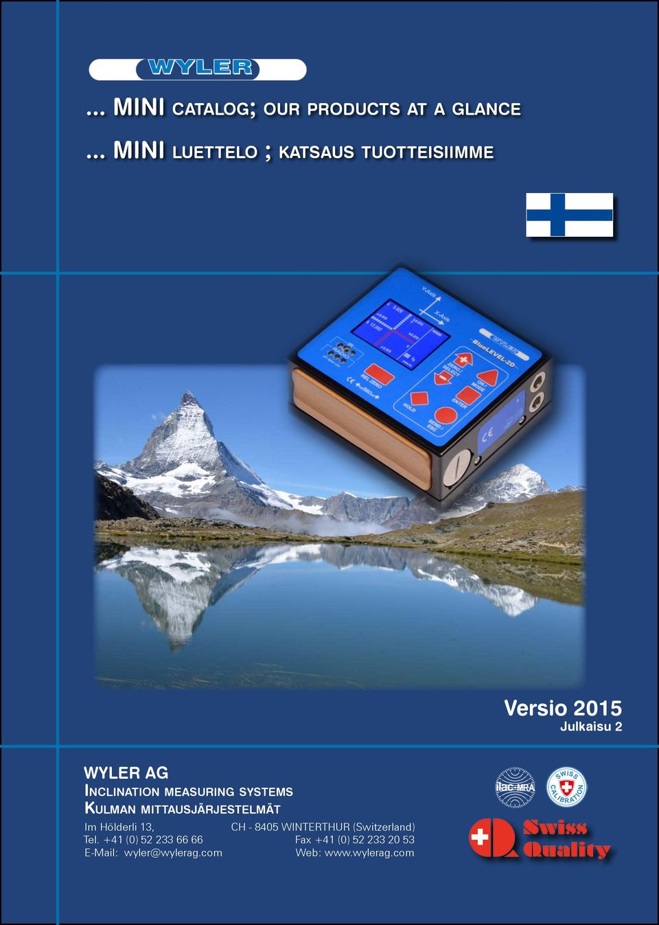 Inclination measuring systems Kulman mittausjärjestelmät Im Hölderli 13, CH -