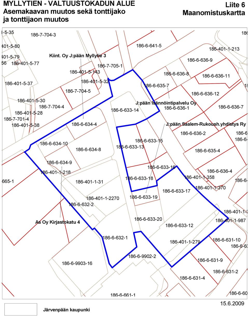 Oy J:pään Myllytie 3 56 186-401-5-77 186-7-705-1 186-6-636-9 186-401-5-143 186-6-636-8 186-6-636-11 186-401-5-37 186-401-5-32 186-6-635-7 18 186-7-704-5 186-6-636-12 # 186-401-5-30 J:pään