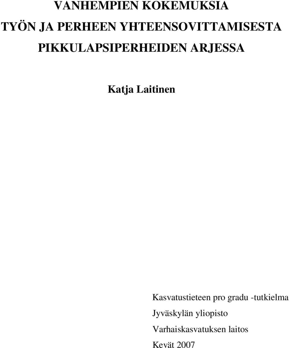 Katja Laitinen Kasvatustieteen pro gradu