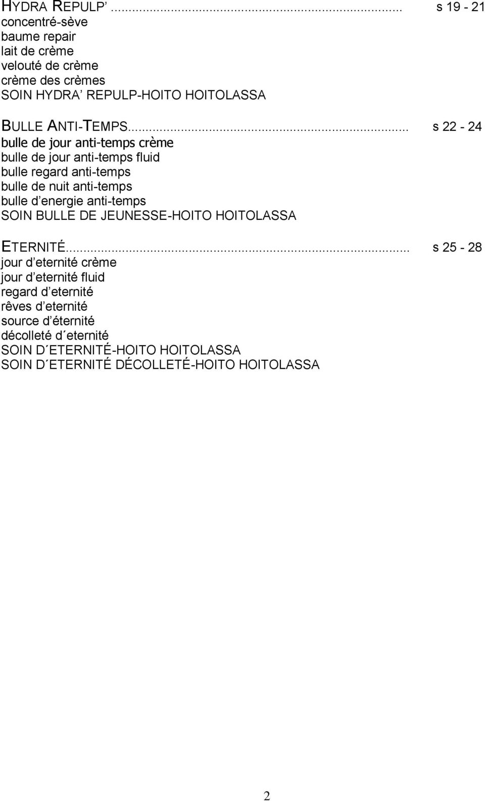 .. s 22-24 bulle de jour anti-temps crème bulle de jour anti-temps fluid bulle regard anti-temps bulle de nuit anti-temps bulle d energie