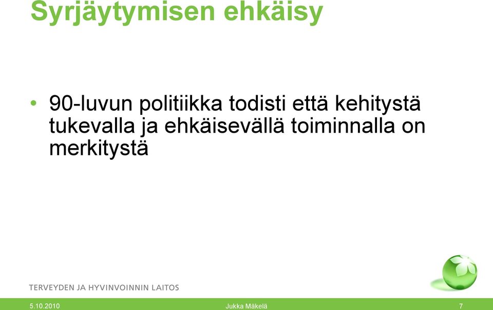 tukevalla ja ehkäisevällä