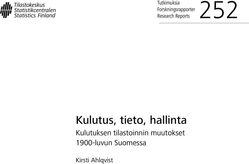 hallinta Kulutuksen tilastoinnin