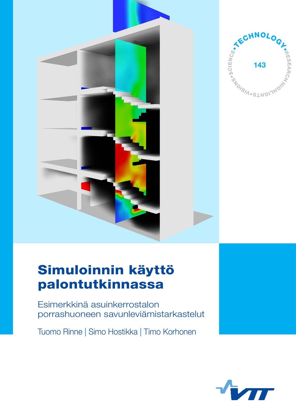 Esimerkkinä asuinkerrostalon porrashuoneen