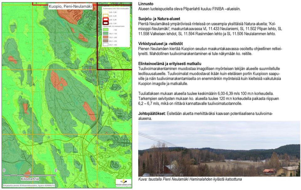 558 Valkeisen lehdot, SL 11.594 Rasinmäen lehto ja SL 11.506 Neulalammen lehto.