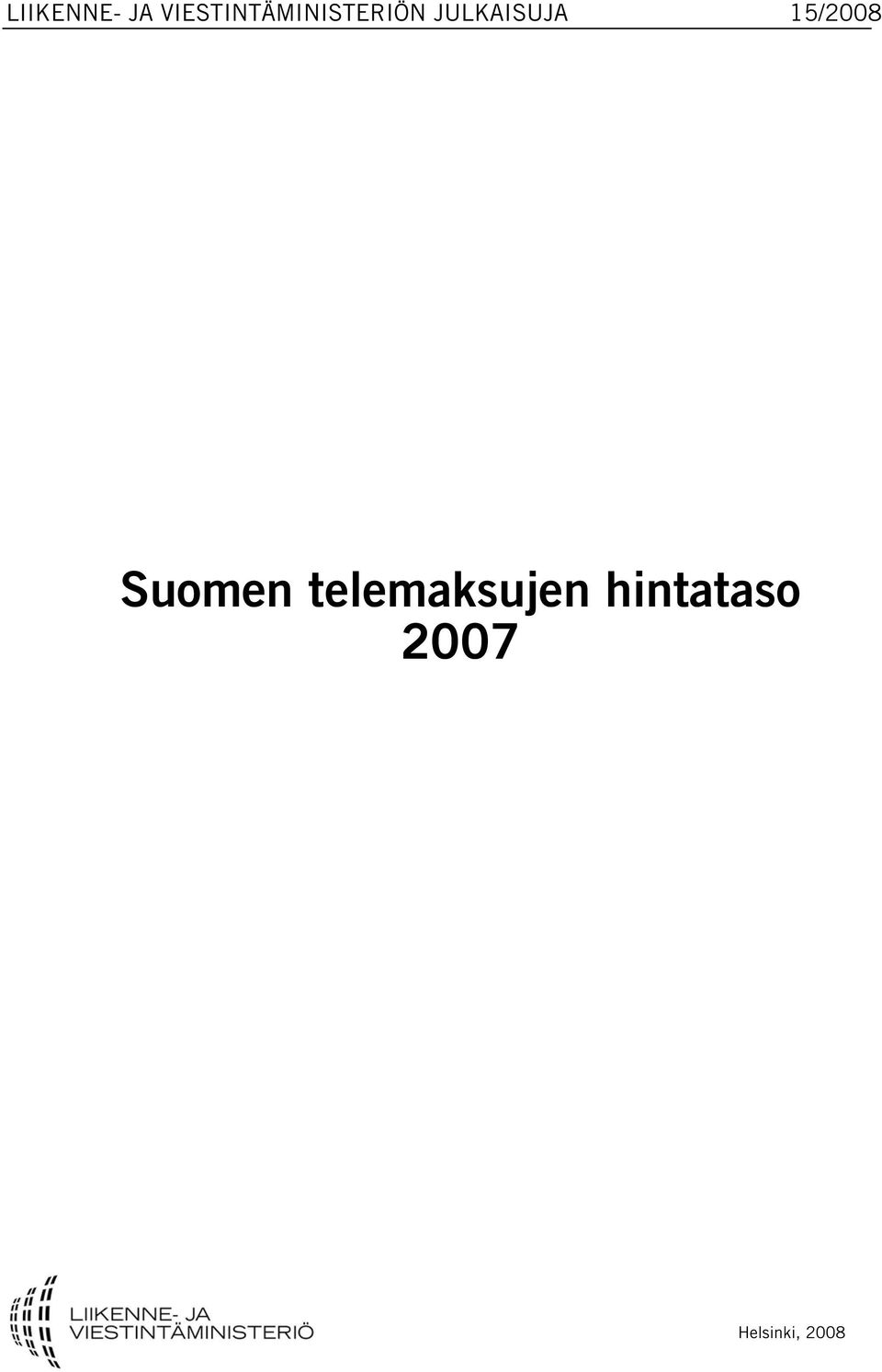 JULKAISUJA 15/2008 Suomen