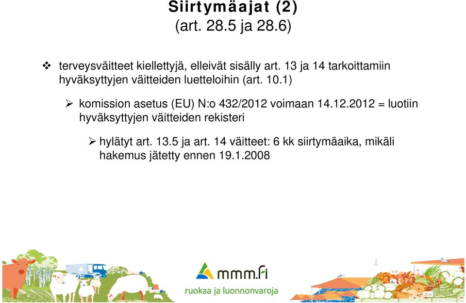 1) komission asetus (EU) N:o 432/2012 