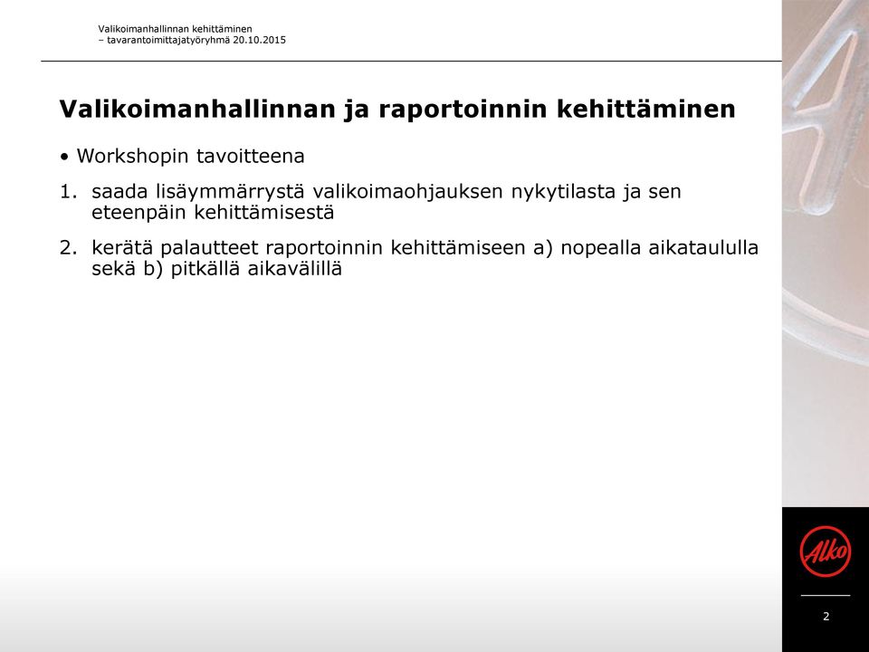 tavoitteena 1.