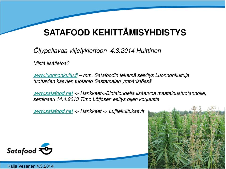 Sastamalan ympäristössä www.satafood.