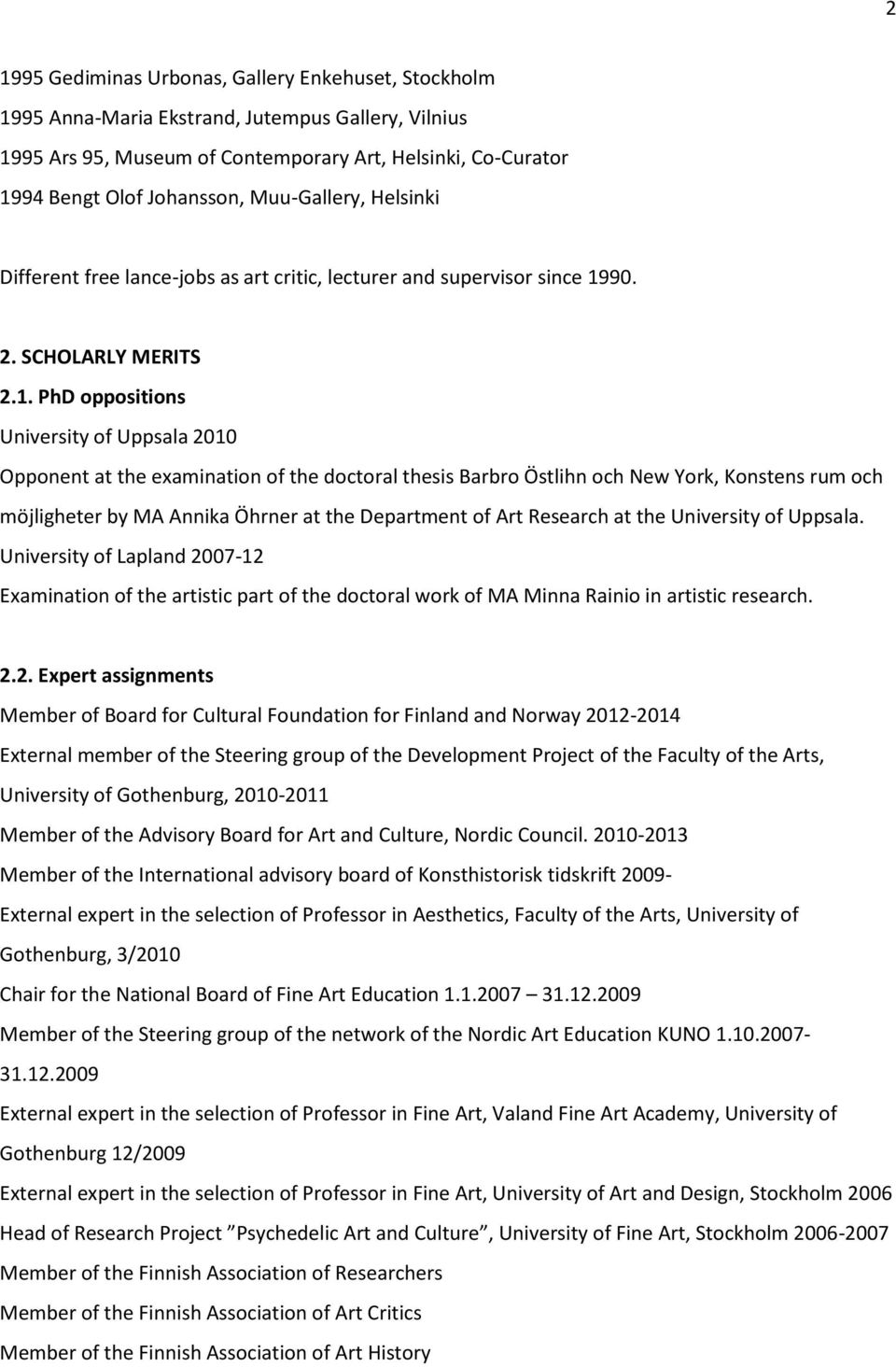 90. 2. SCHOLARLY MERITS 2.1.