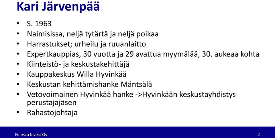 Expertkauppias, 30 vuotta ja 29 avattua myymälää, 30.