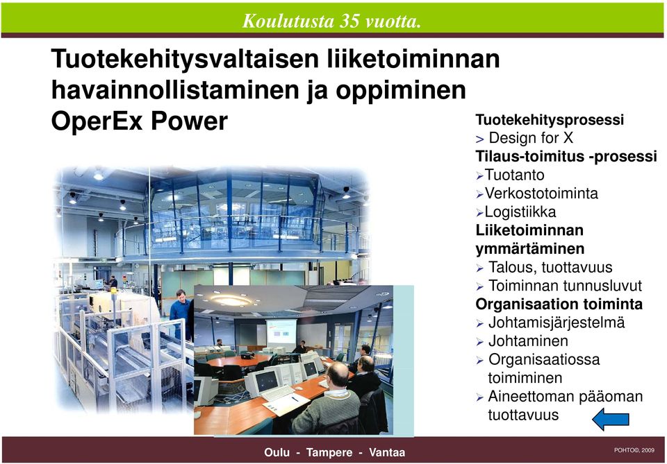 LogistiikkaL i Liiketoiminnan ymmärtäminen Tl Talous, tuottavuustt Toiminnan tunnusluvut