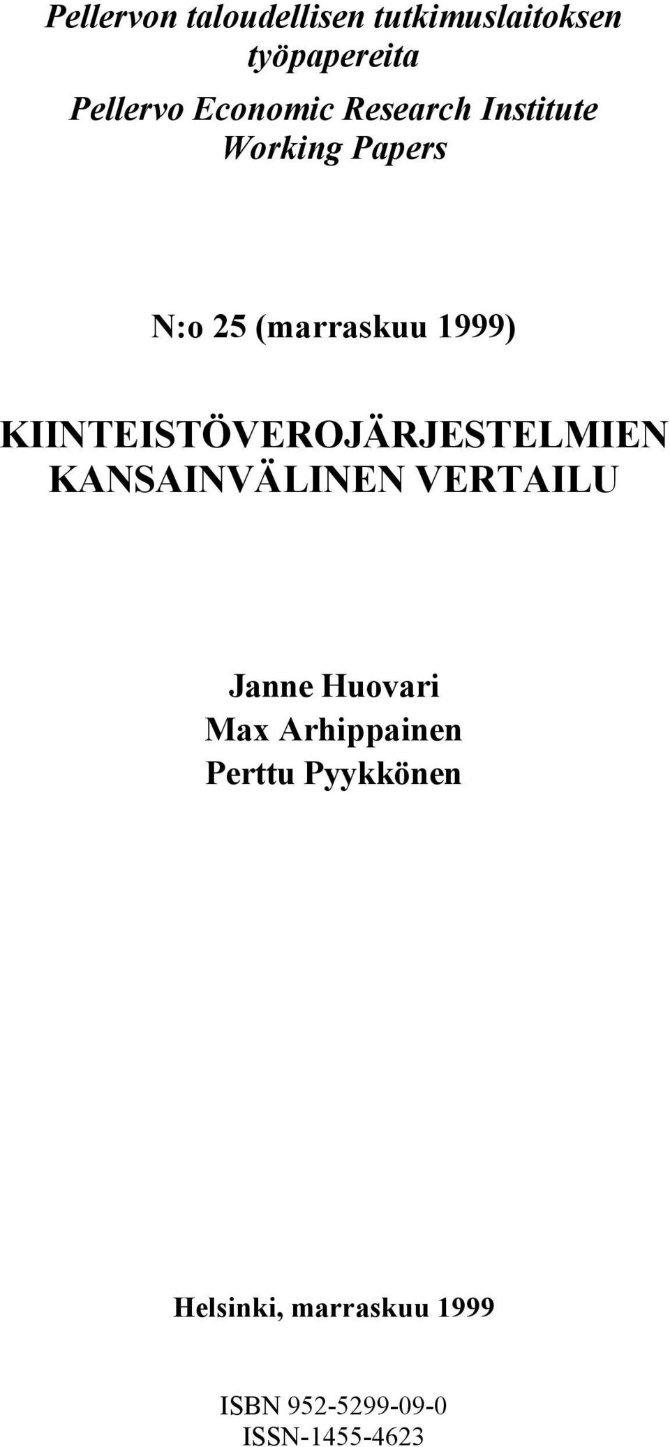 KIINTEISTÖVEROJÄRJESTELMIEN KANSAINVÄLINEN VERTAILU Janne Huovari Max