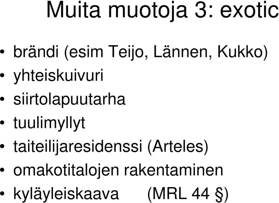 tuulimyllyt taiteilijaresidenssi (Arteles)