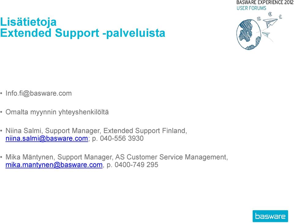 Support Finland, niina.salmi@basware.com; p.
