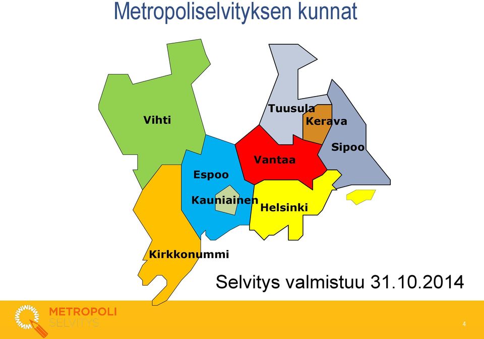 Vantaa Sipoo Kauniainen Helsinki