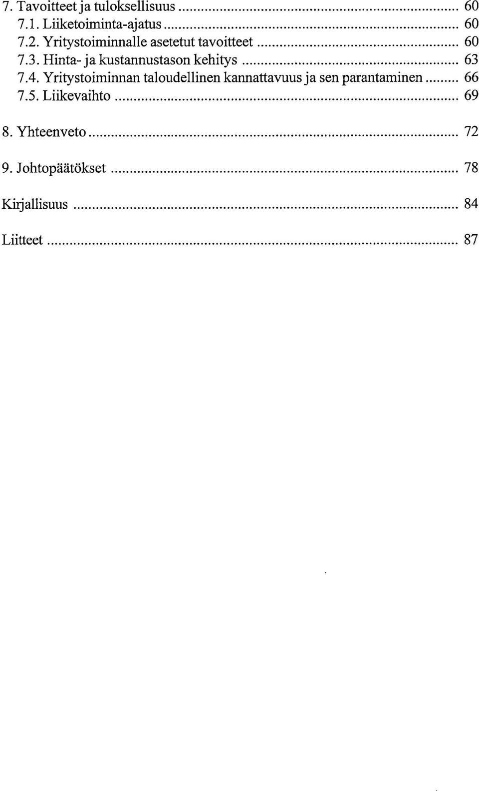 Hinta- ja kustannustason kehitys 63 7.4.